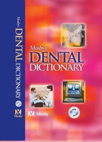 Mosby’s Dental Dictionary by Mosby: New