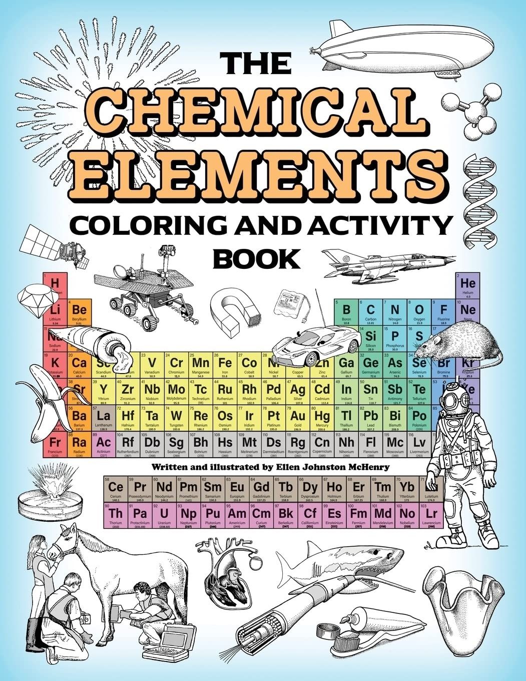 The Chemical Elements Coloring and Activity Book PAPERBACK – 2021 by Ellen J…