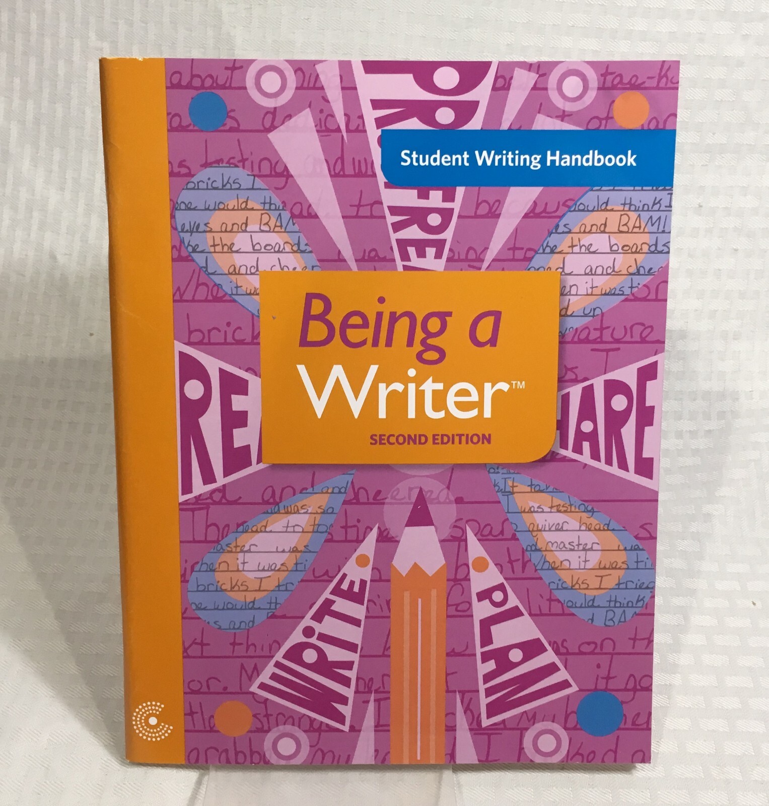 BEING A WRITER / STUDENT SKILL PRACTICE BOOK & WRITING HANDBOOK / 3RD GRADE