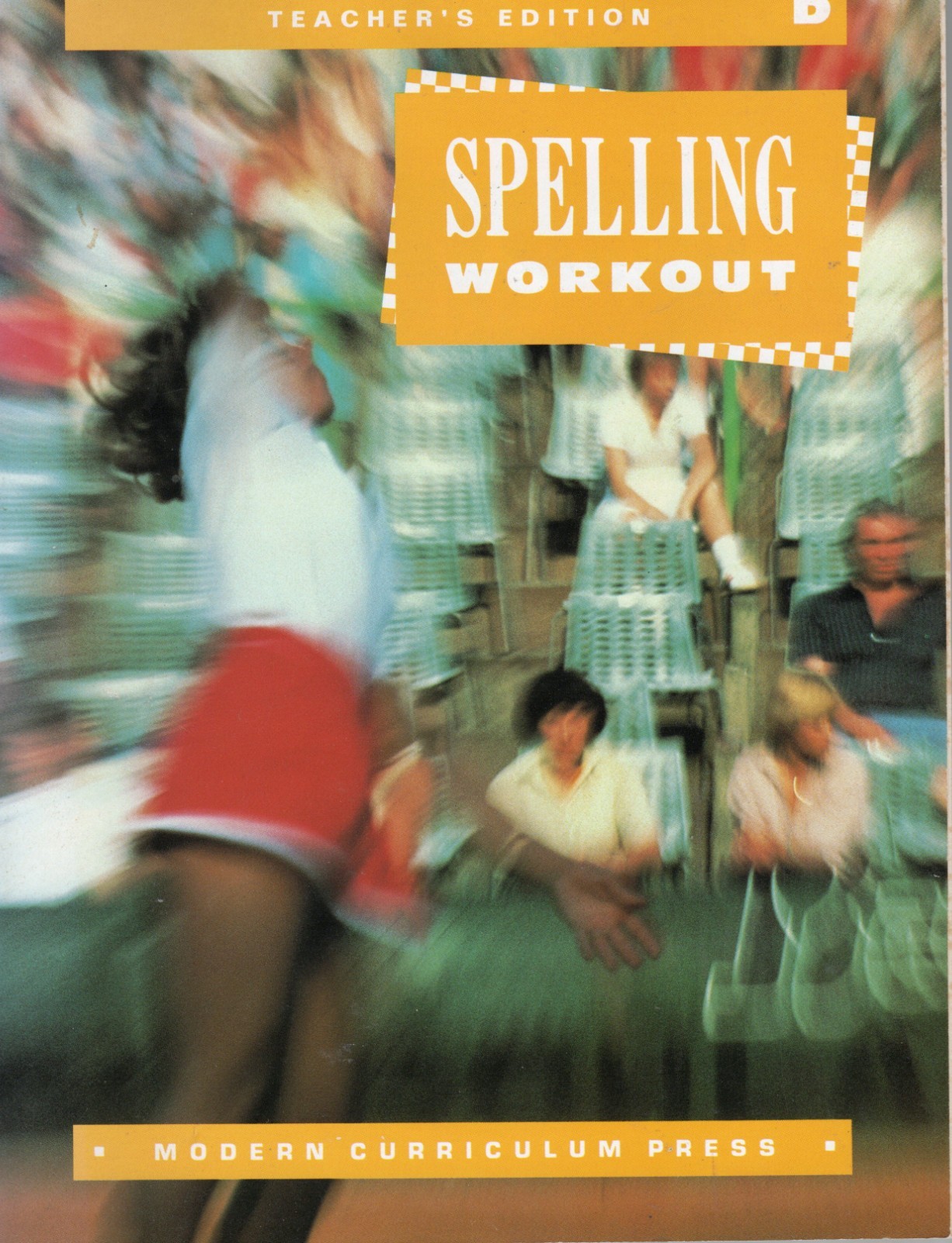 Modern Curriculum Press – Spelling Workout D – Teachers Edition