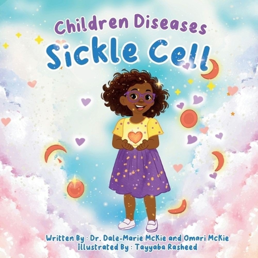 Children Diseases: Sickle Cell by Dr Dale-Marie McKie Paperback Book