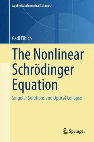 The Nonlinear Schrödinger Equation: Singular Solutions and Optical Collapse (App