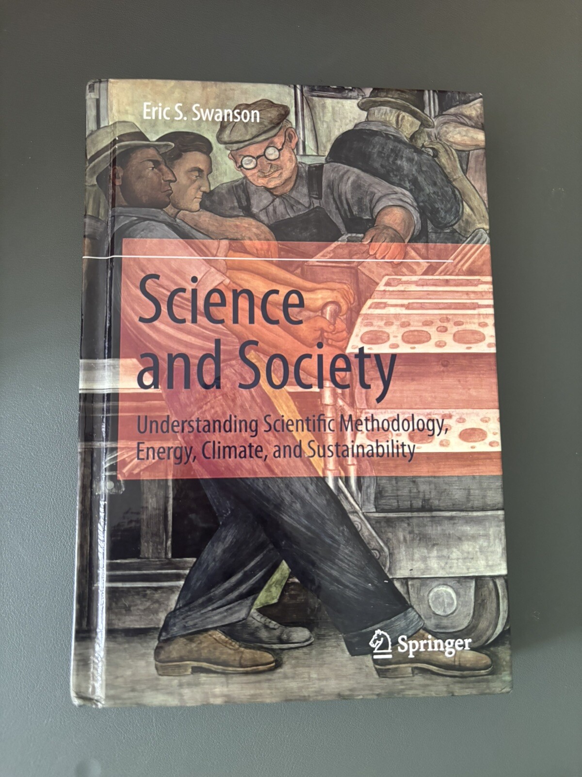 Science and Society by Eric S. Swanson — Springer Publishing (Hardcover)
