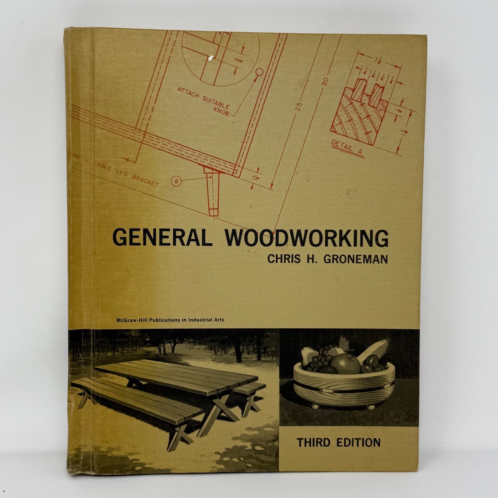 General Wood Working by Chris H. Groneman Third Edition Vintage