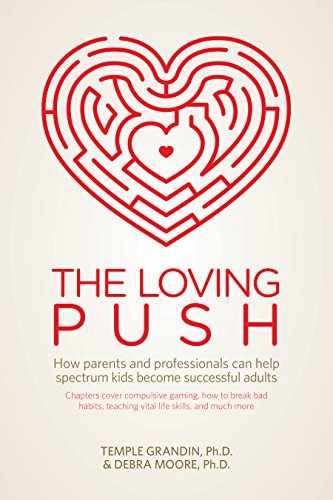 The Loving Push: How Parents – Paperback, by Grandin Ph.D. Temple; – Acceptable