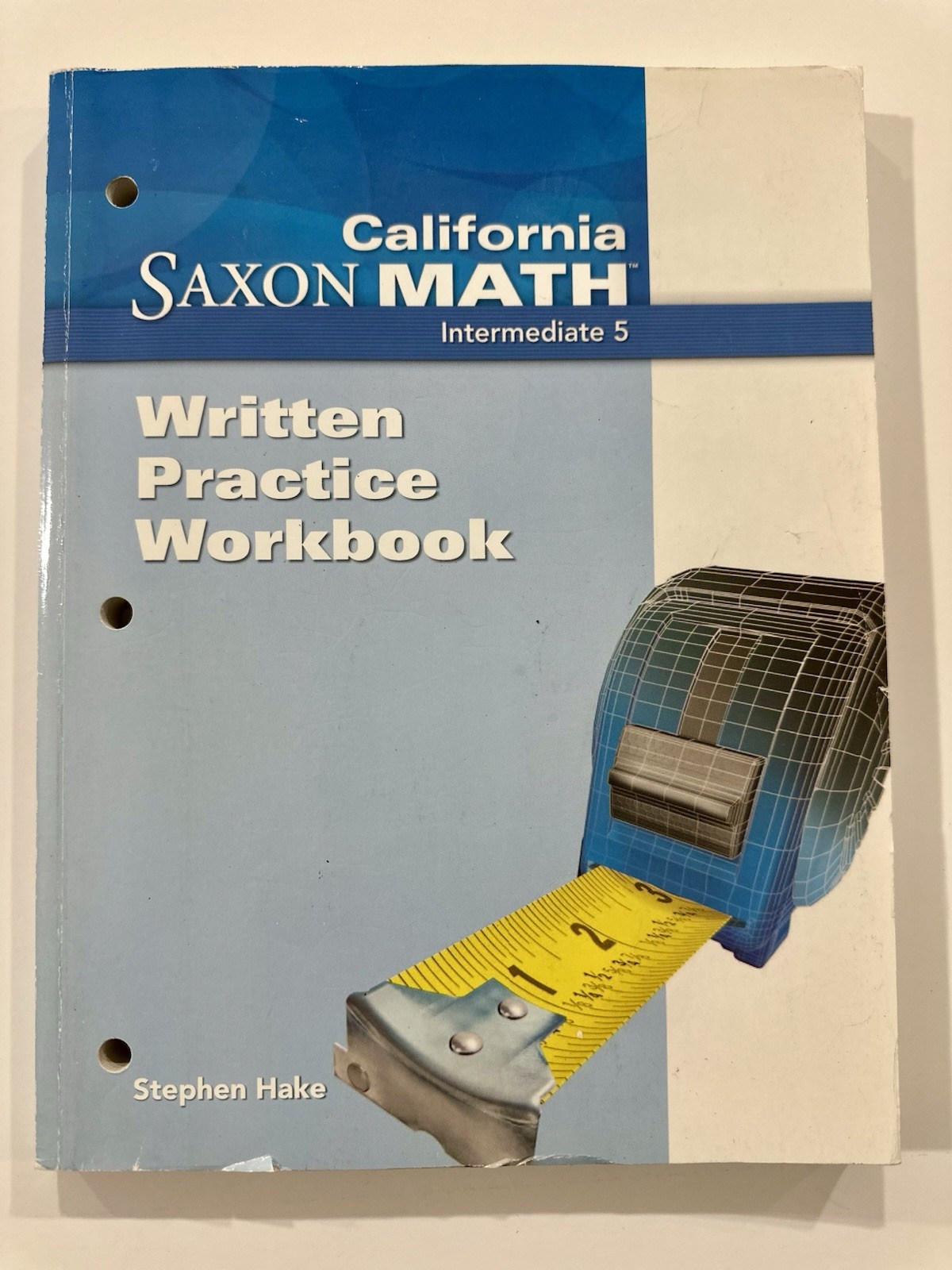 Saxon Math Intermediate 5 California: Written Practice Workbook