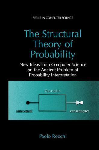Series in Computer Science: The Structural Theory of Probability 2003 *VG* HC