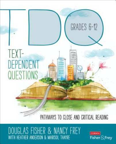 Text-Dependent Questions, Grades 6-12: Pathways to Close and Critica – VERY GOOD