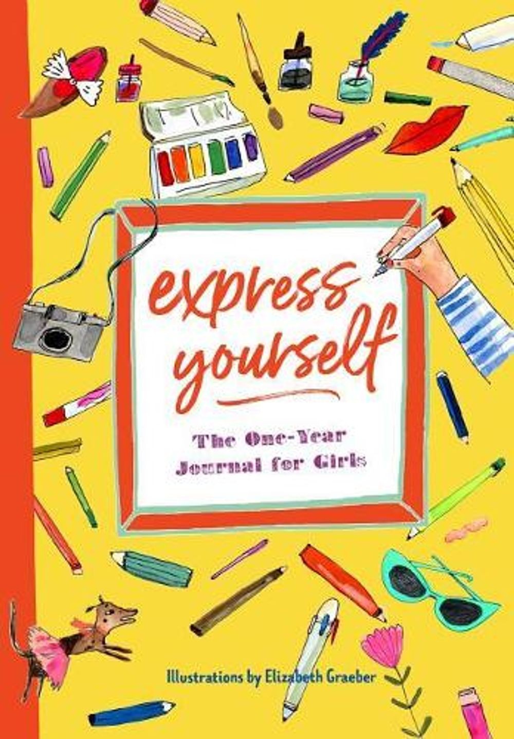 Express Yourself: The One-Year Journal for Girls by Katherine Flannery (English)