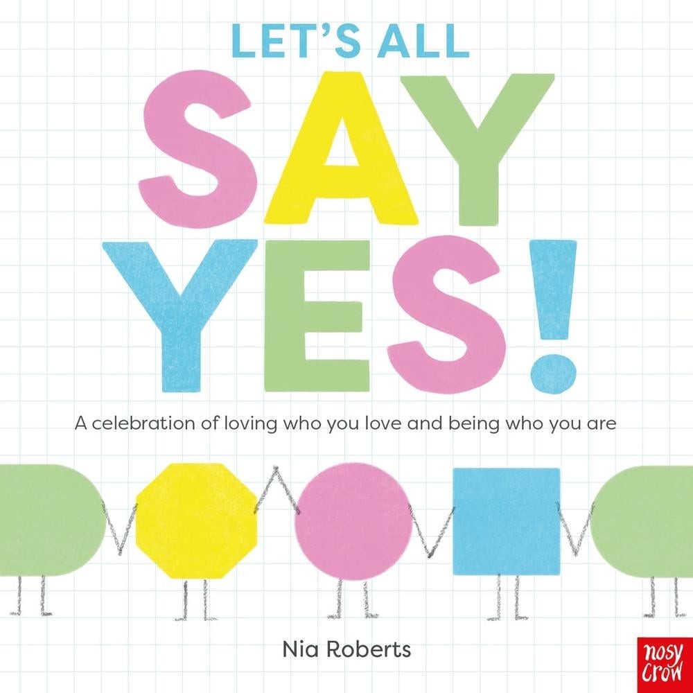 Let’s All Say Yes! by Nia Roberts Paperback Book