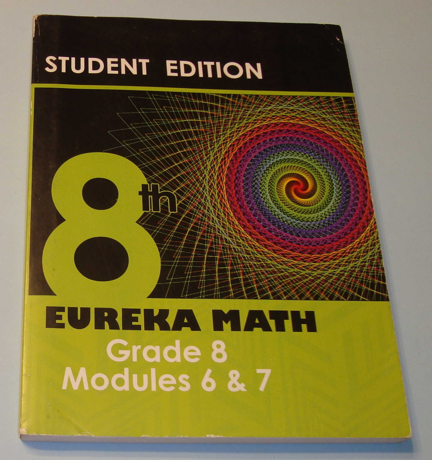 EUREKA MATH, A Story of Ratios: Grade 8, Modules 6 & 8, Student File_A, Workbook