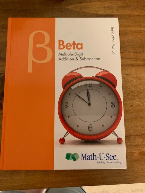 Beta Teacher Set : Multiple-Digit Addition and Subtraction by Math-U-See (2013)