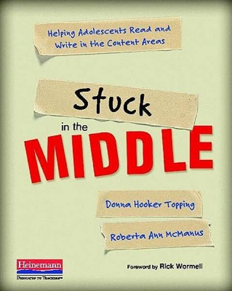 Stuck in the Middle: Helping Adolescents Read and Write in the Conten – GOOD