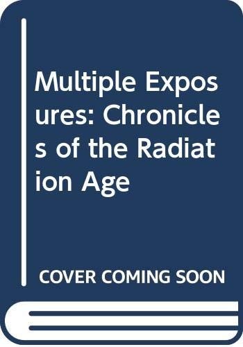 Multiple Exposures: Chronicles of the Radiati… by Caufield, Catherine Hardback