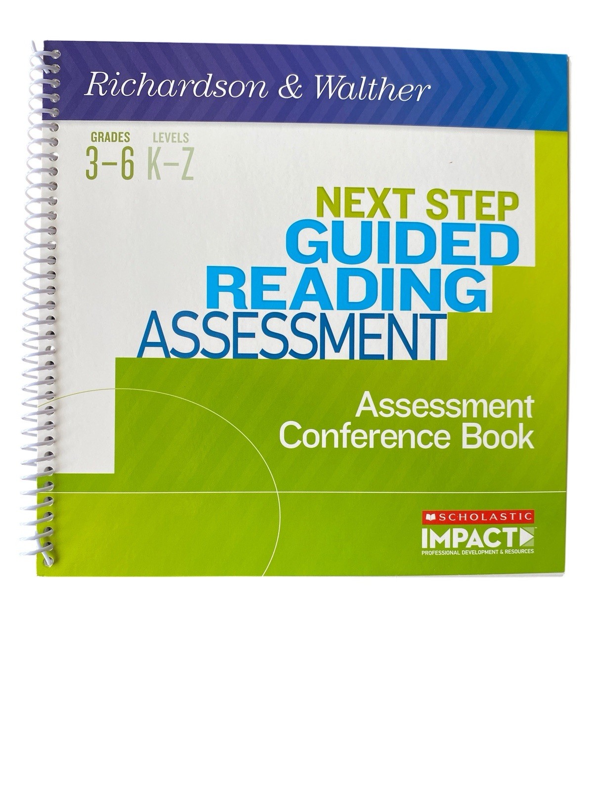 Next Step Guided Reading Assessment Grades 3-6 Richardson & Walther Scholastic