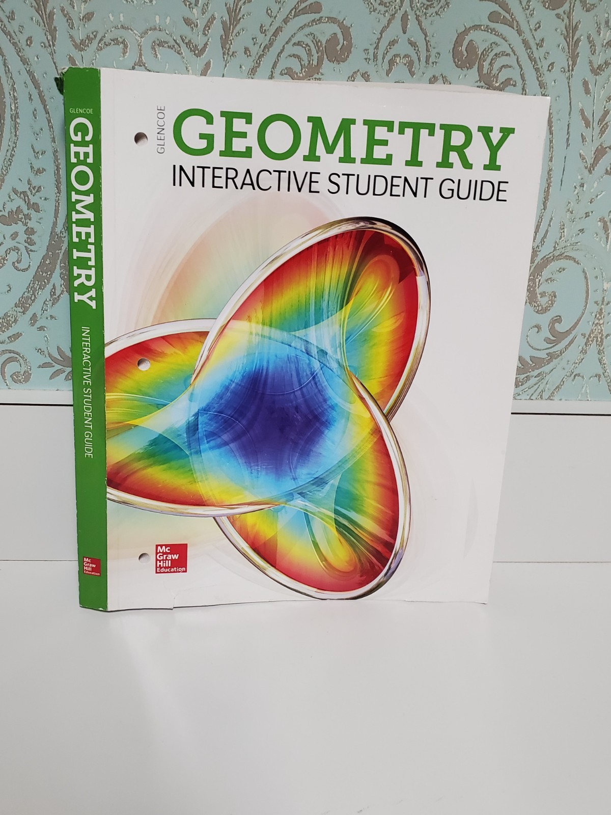 Glencoe, Geometry Interactive Student Guide