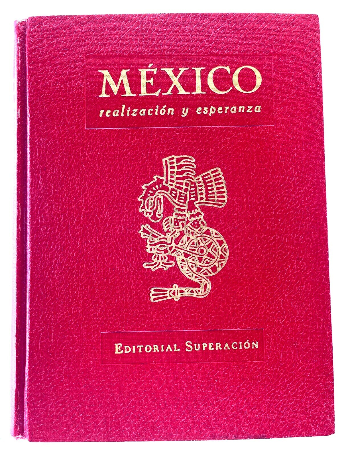 México Realización y Esperanza – Ed. Superación – Spanish C14