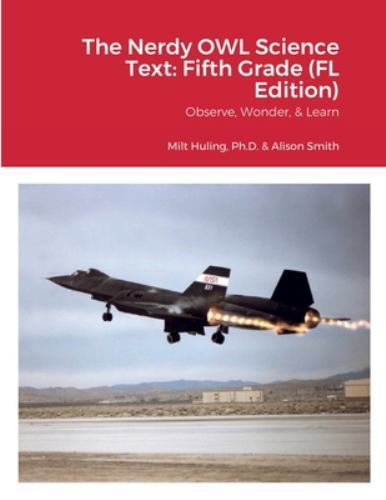 The Nerdy OWL Science Text: Fifth Grade (FL Edition): Observe, Wonder, & Lear…