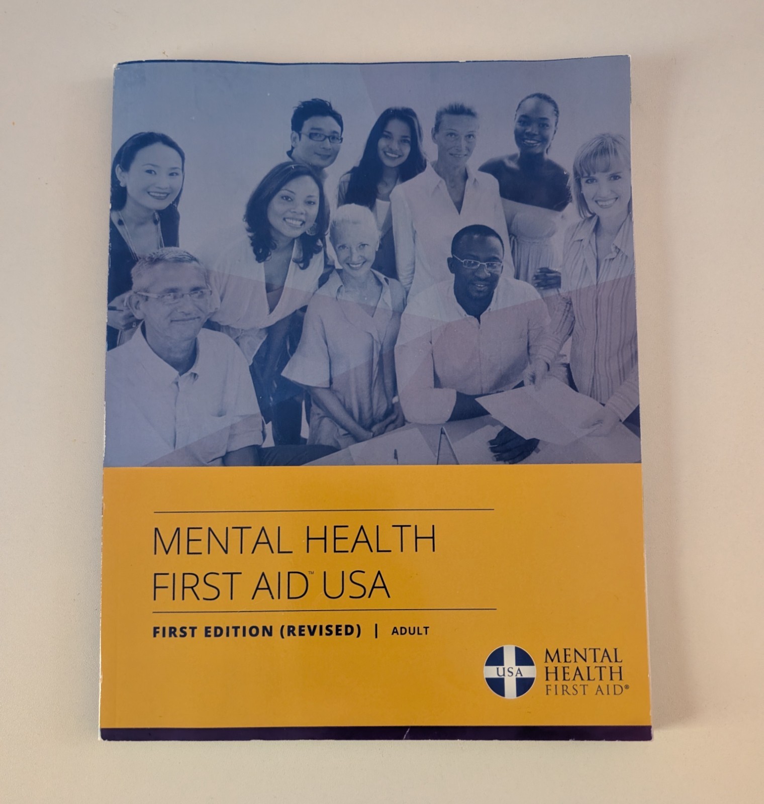 Mental Health First Aid USA First Edition Revised Adult Paperback Study Guide