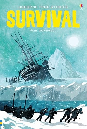 True Stories of Survival (Young Reading) by Paul Dowswell Book The Fast Free