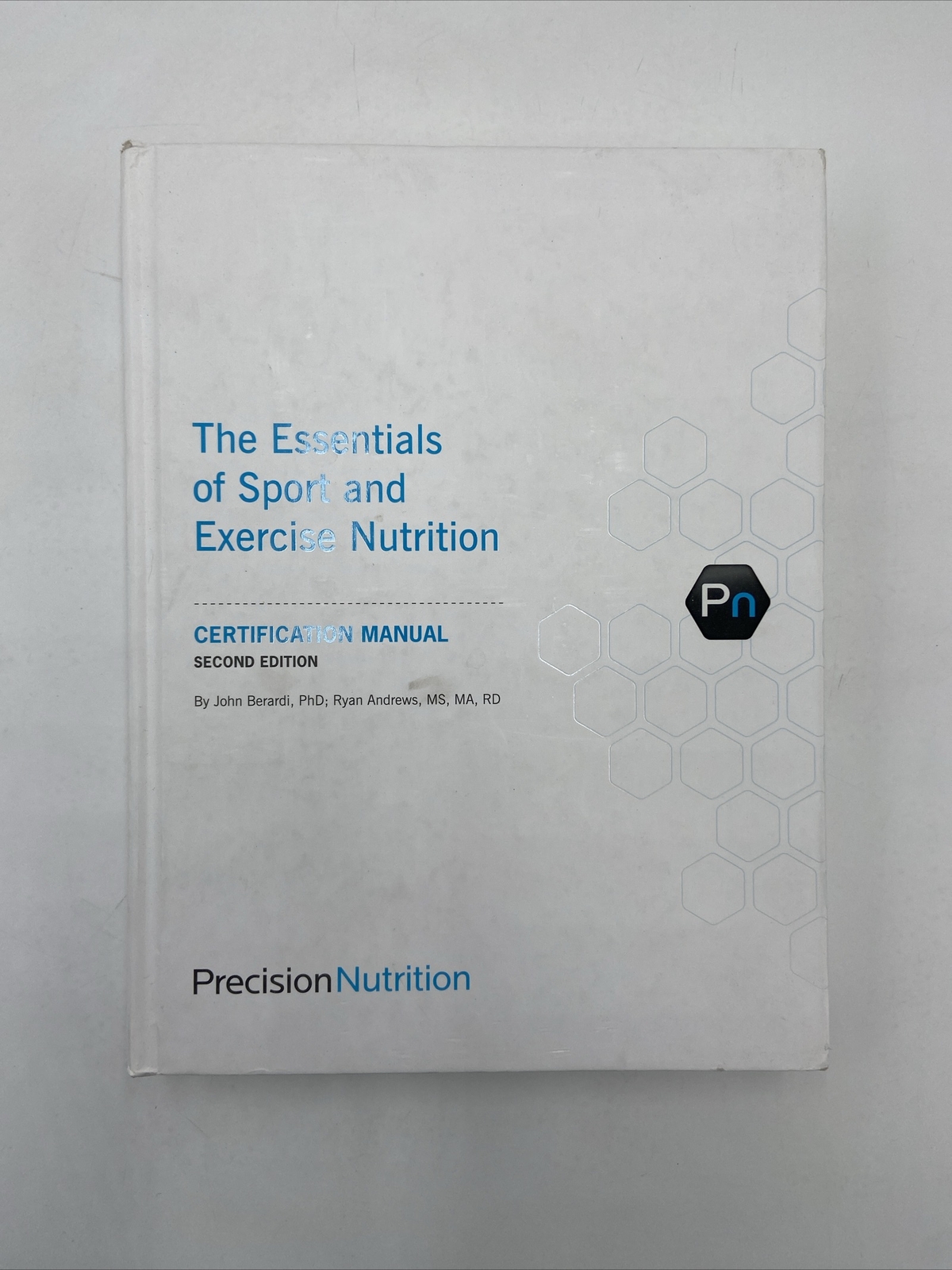 The Essentials of Sport and Exercise Nutrition: Certification Manual-2nd Edition