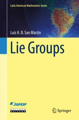 Lie Groups, Hardcover by San Martin, Luiz A. B., Like New Used, Free shipping…