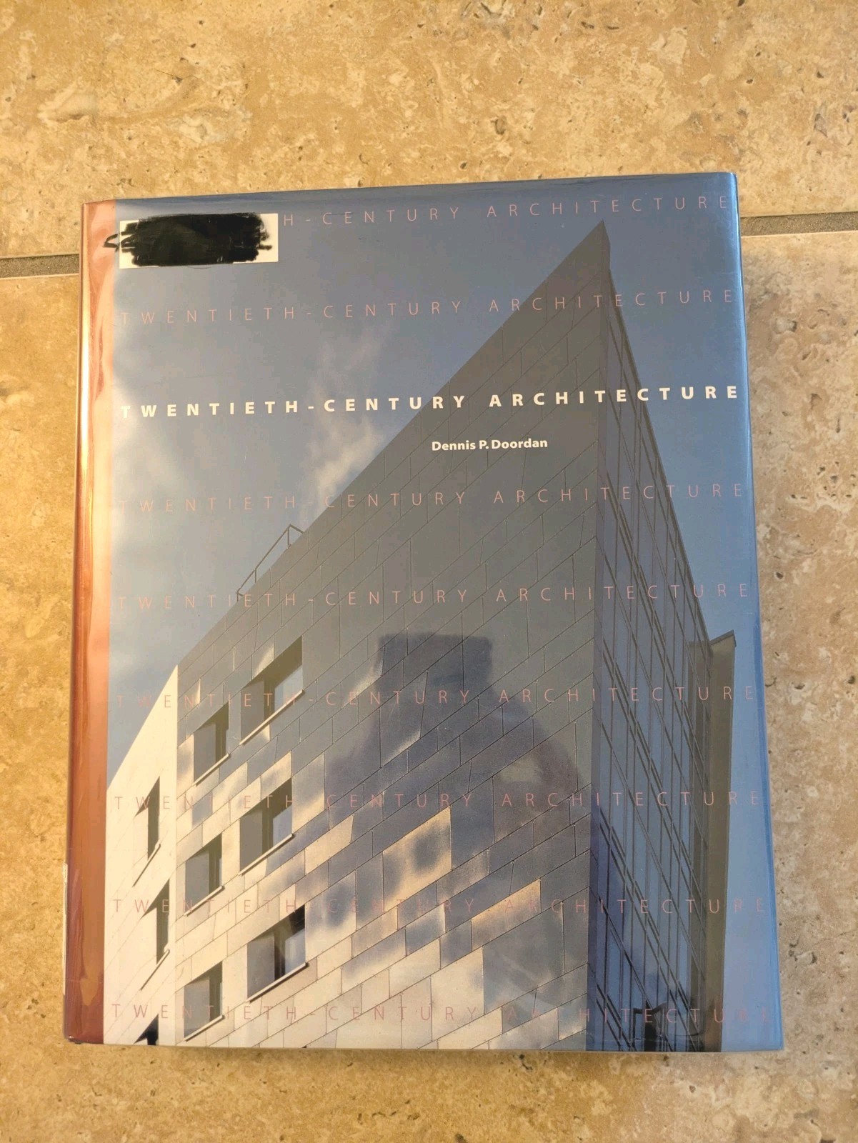 Twentieth Century Architecture By Dennis Doordan