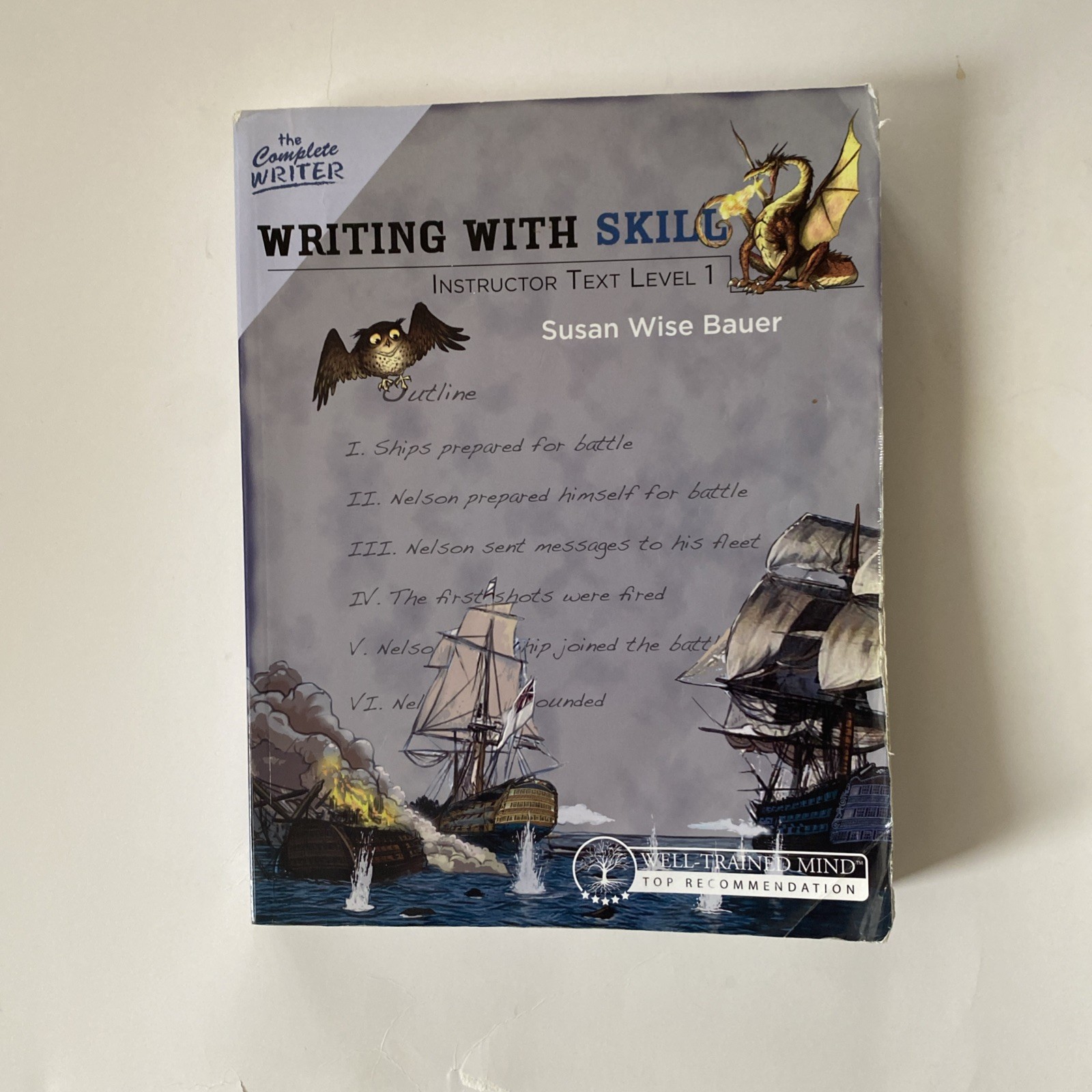 The Complete Writer: Writing with Skill Instructor Text Level 1