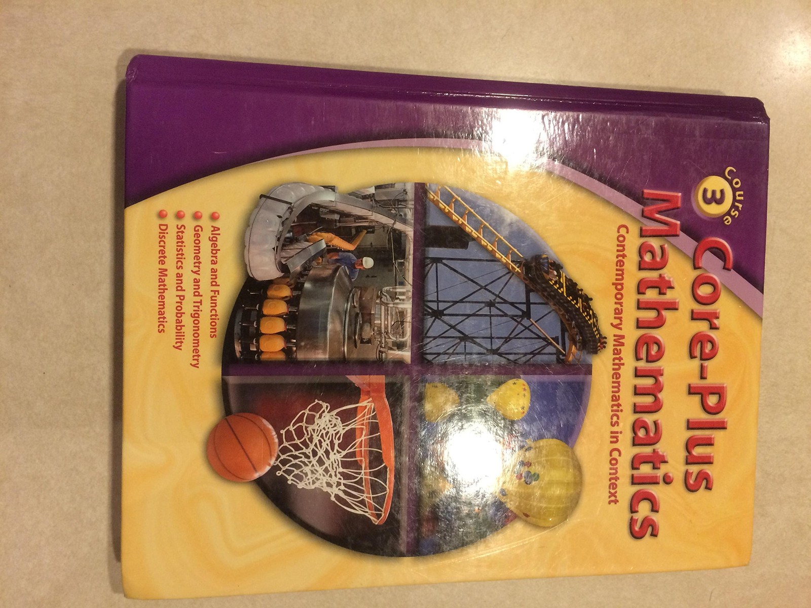 Core-Plus Mathematics: Contemporary Mathematics In Context, Course 3, Studen…
