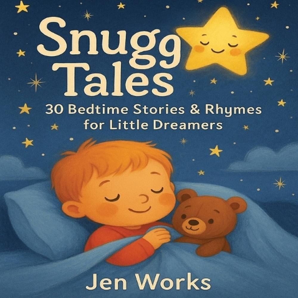 Snugg Tales: 30 Gentle Stories & Rhymes to Help Toddlers Wind Down: A Heartwarmi