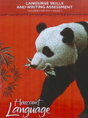 Harcourt School Publishers Language: Language Skills And Writing Assessment Te..