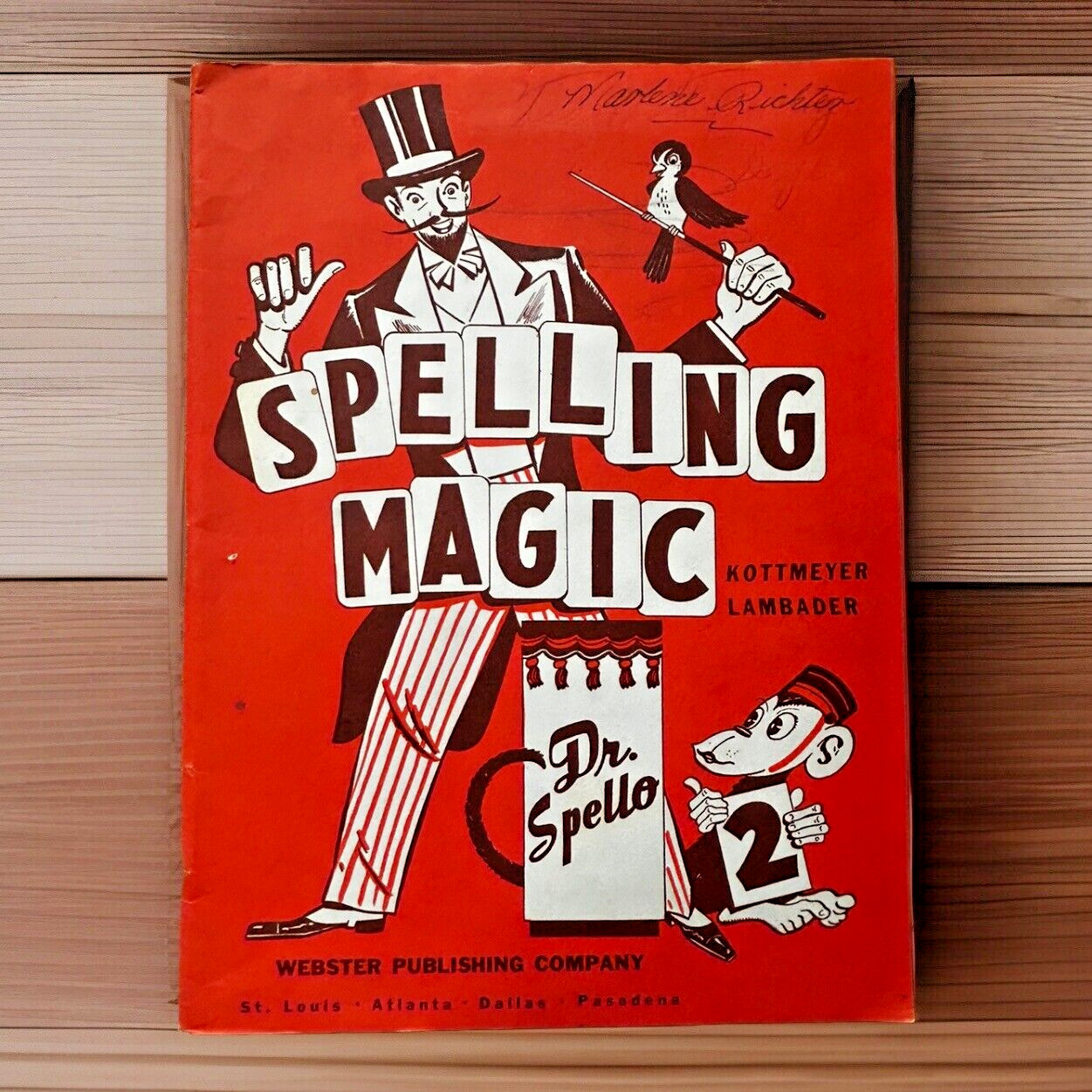 Spelling Magic ~ Dr. Spello ~ Book 2 ~ Kottmeyer Lambader ~ Webster, 1951