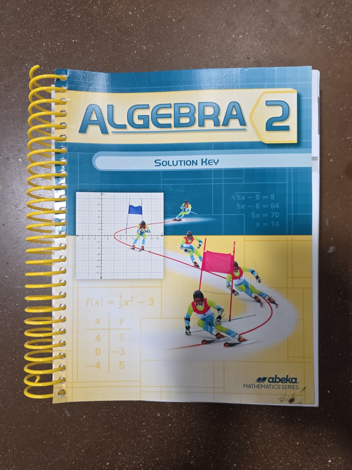 Abeka Algebra 2 Solution Key~1st Edition 10th Grade Mathematic Series~2016~S3 04