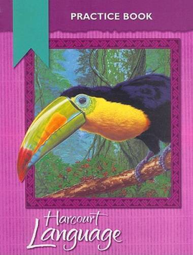 Harcourt School Publishers Language: Practice Workbook Grade 5 – GOOD