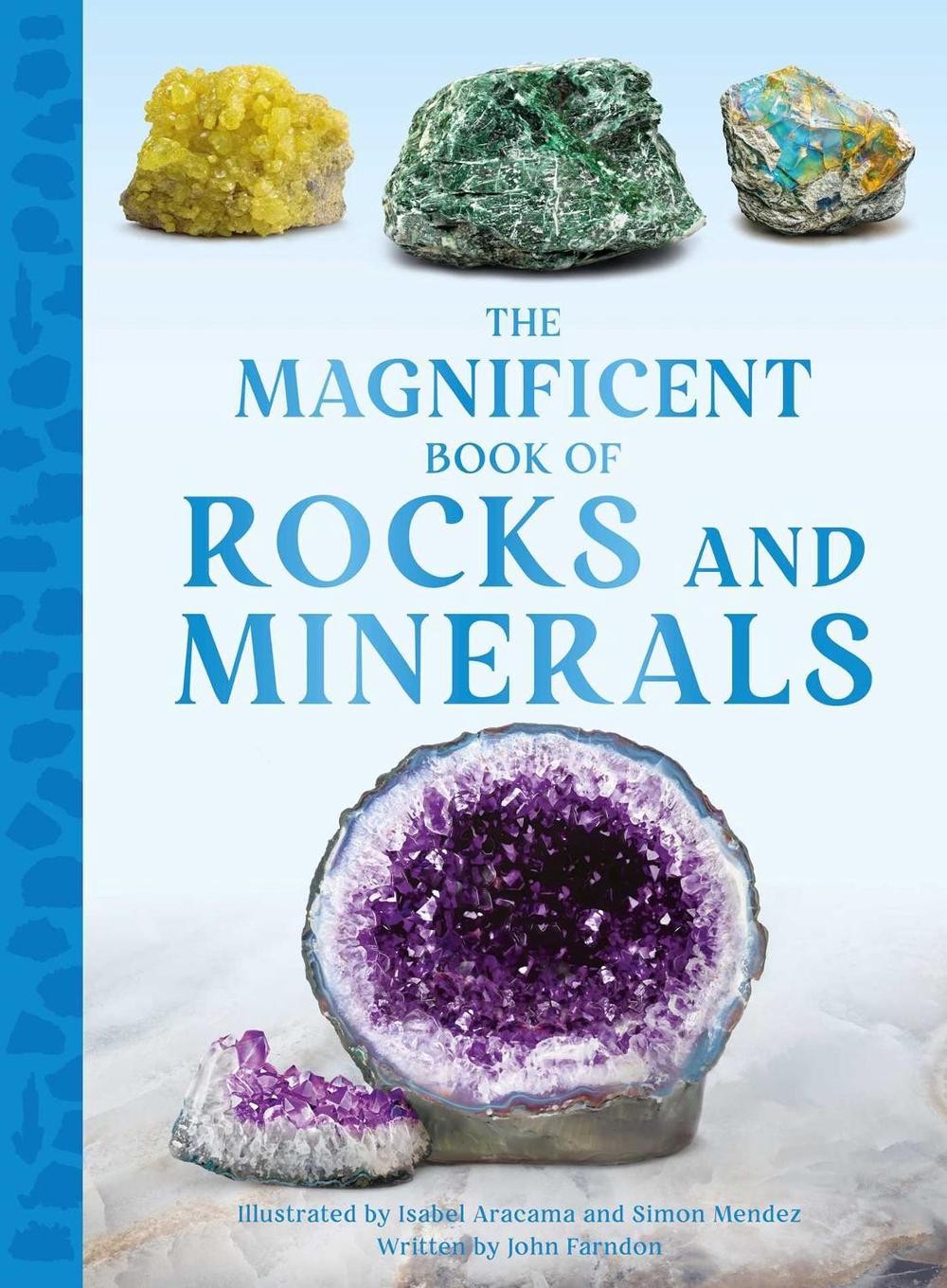 The Magnificent Book of Rocks and Minerals by John Farndon Hardcover Book