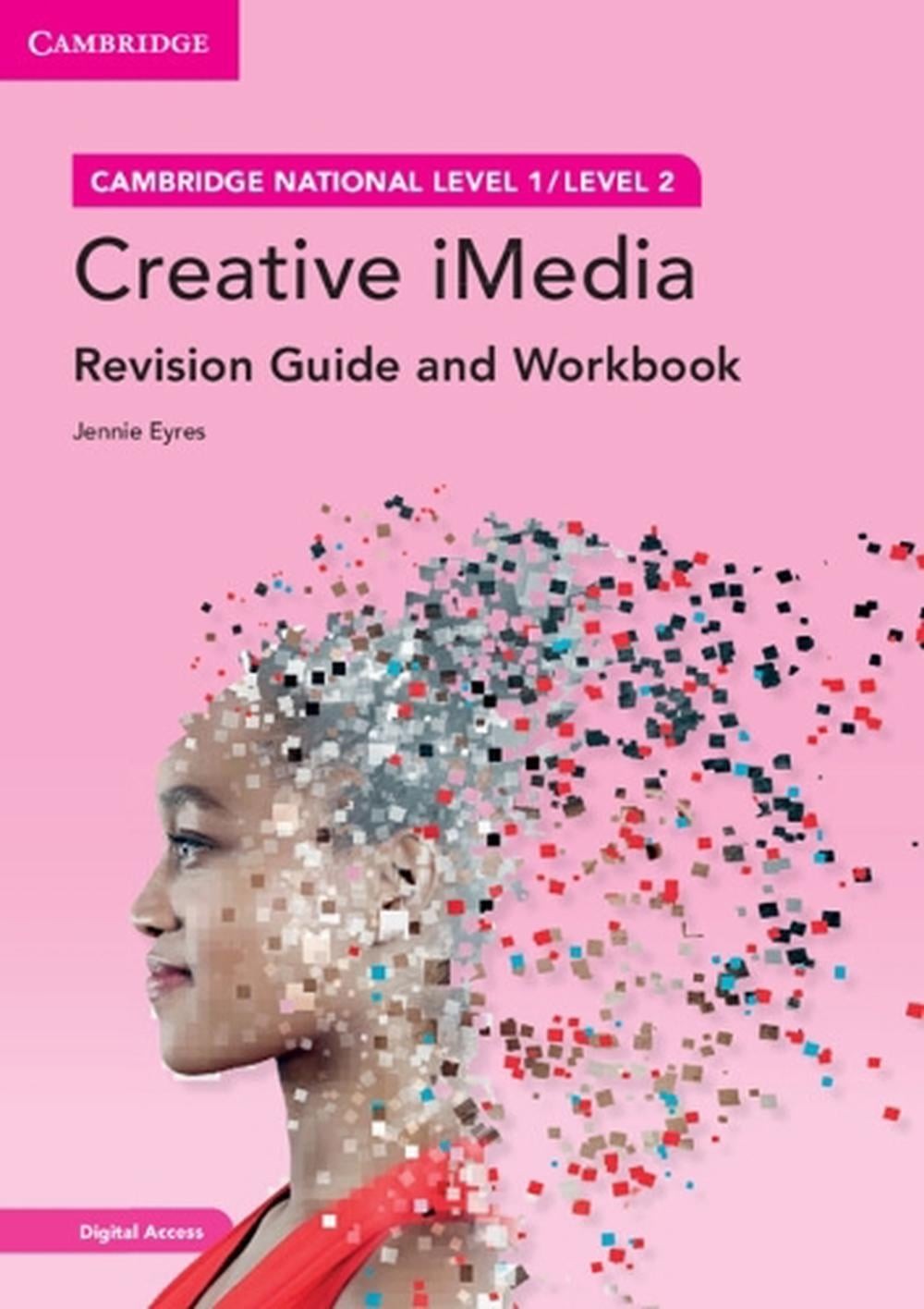 Cambridge National in Creative iMedia Revision Guide and Workbook with Digital A