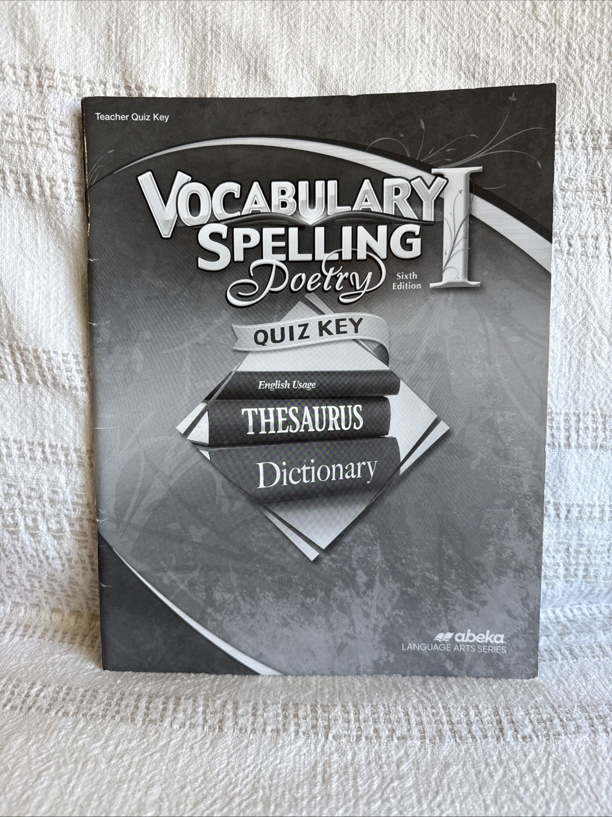 Abeka Vocabulary, Spelling, Poetry I Quiz Key, 7th Grade, 6th Edition