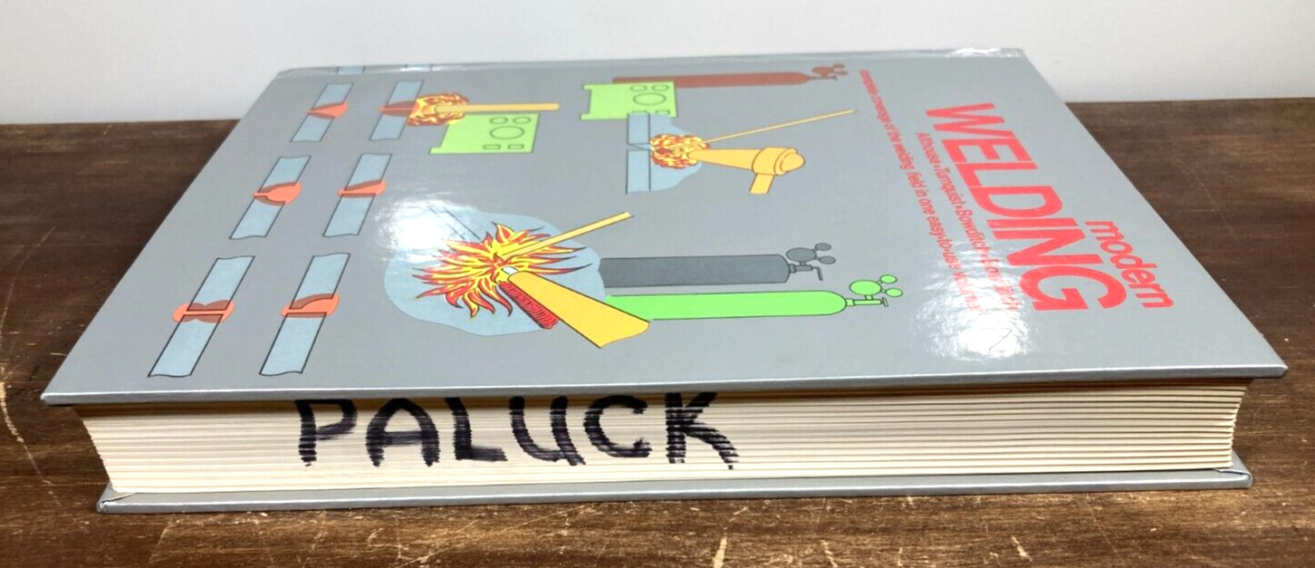 Modern Welding William A. Bowditch Vintage 1988 Hardcover Book Textbook Guide