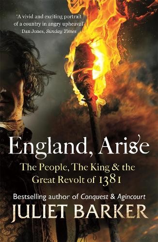 England, Arise: The People, the King and the Great Revolt o… by Barker, Juliet