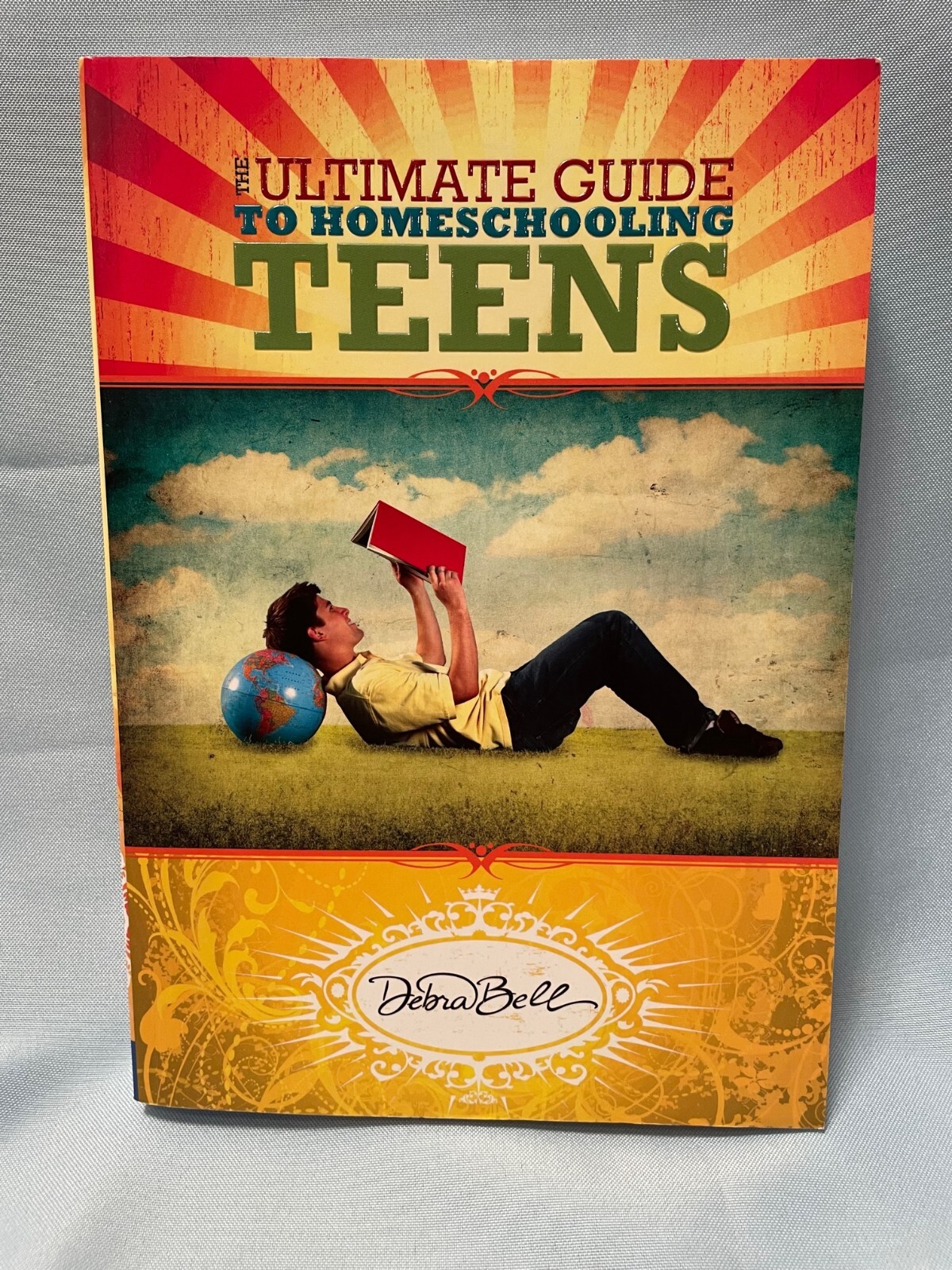 The Ultimate Guide to Homeschooling Teens by Debra Bell – Good Used Condition