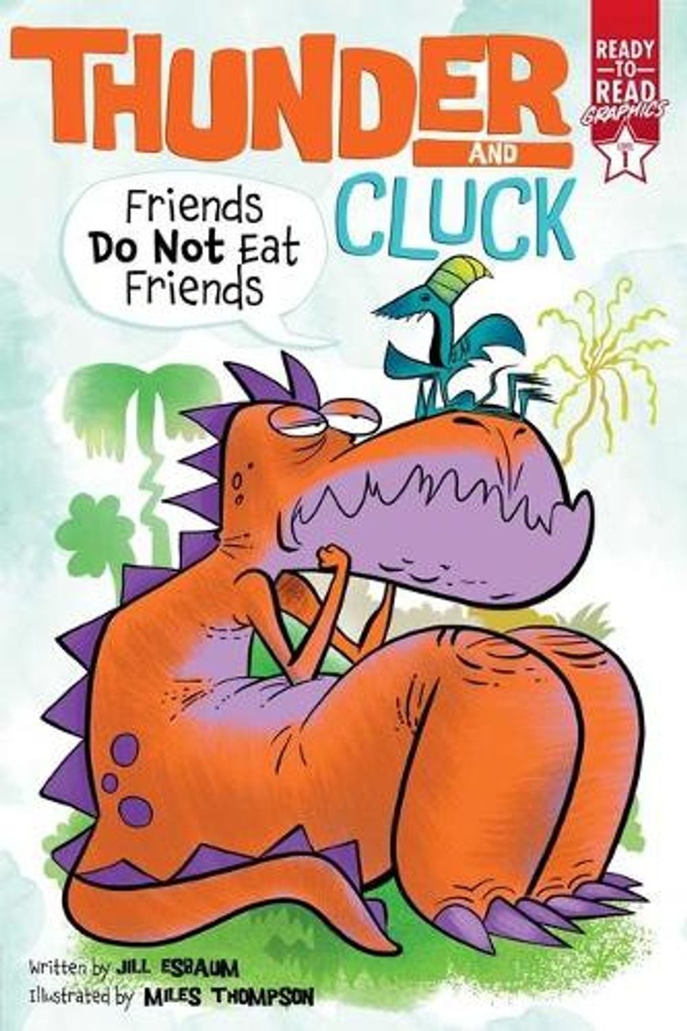Friends Do Not Eat Friends: Ready-To-Read Graphics Level 1 by Jill Esbaum (Engli