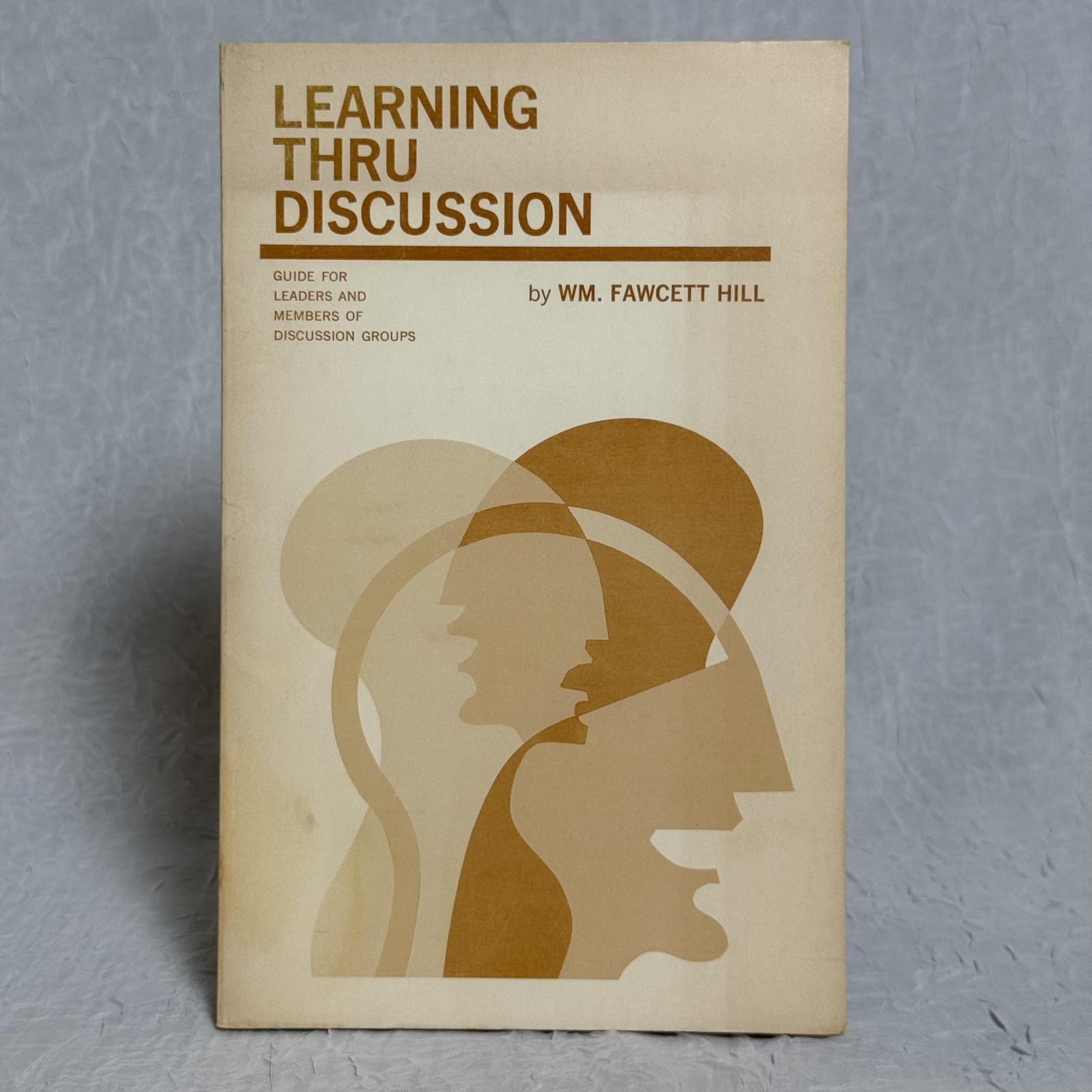 Vintage Learning Thru Discussion Fawcett Hill 1969 Group Study Guide Softcover