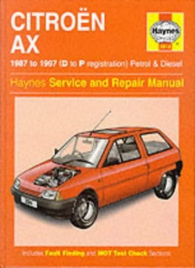 Citroen Ax (1987-97) Service and Repair Manual (Haynes Service & Repair Manual)