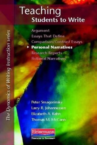 Teaching Students to Write Personal Narratives (Dynamics of Writing Instr – GOOD