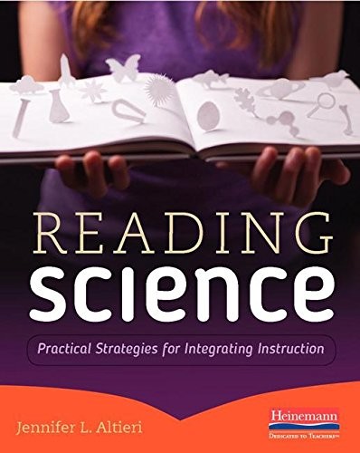 READING SCIENCE: PRACTICAL STRATEGIES FOR INTEGRATING By Jennifer L. Altieri NEW