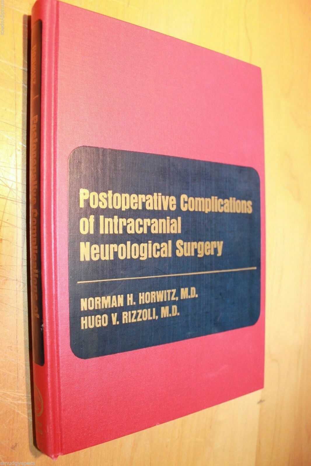POSTOPERATIVE COMPLICATIONS OF INTRACRANIAL NEUROLOGICAL SURGERY HORWITZ FIRST