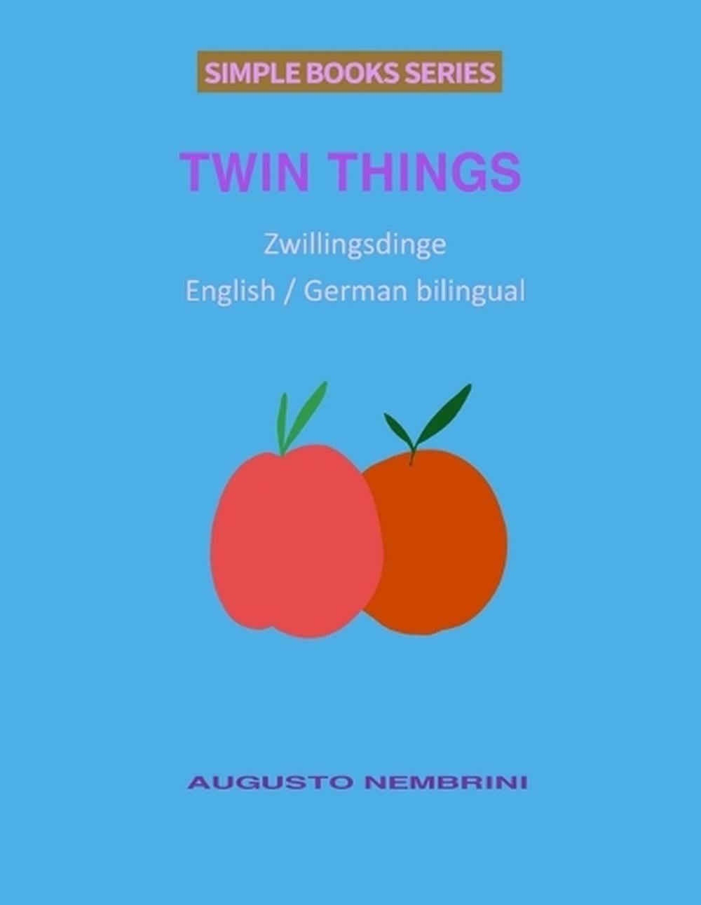 Twin Things (English and German Bilingual) by Augusto Nembrini Paperback Book