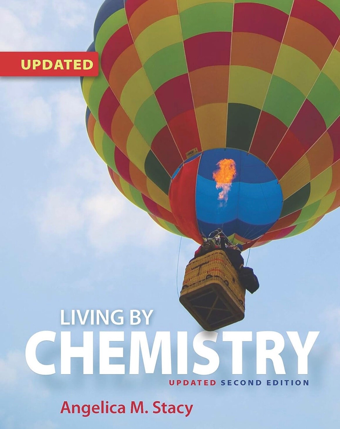 Living by Chemistry (2018 Update) by Angelica M. Stacy. New. 