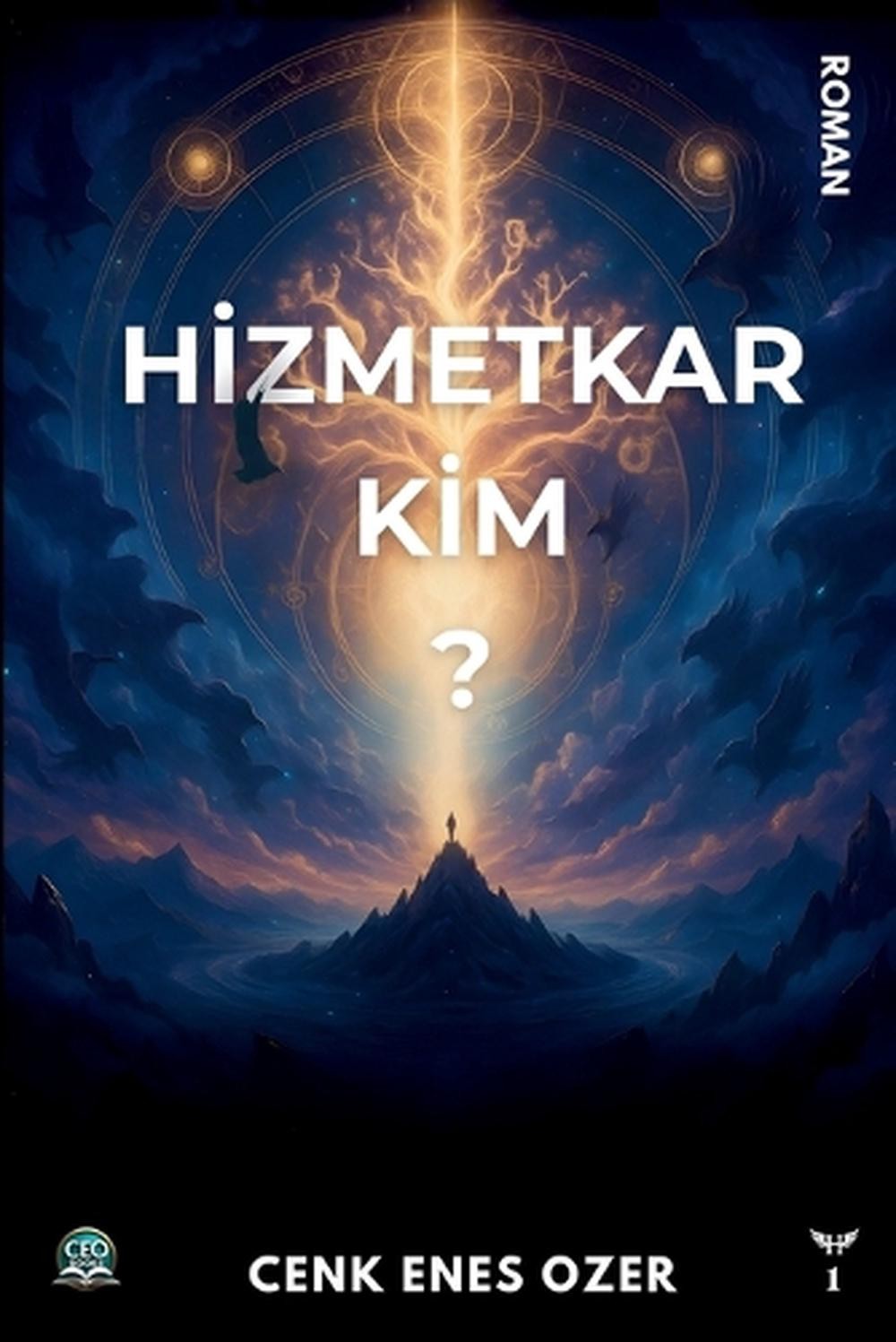 Hizmetkar Kim?: Hizmetkar Serisi – 1 by Cenk Enes Ozer (Turkish) Paperback Book