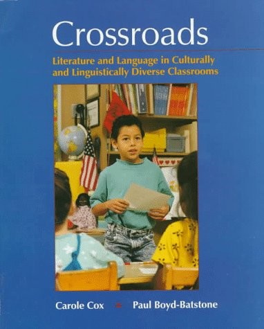 CROSSROADS: LITERATURE AND LANGUAGE IN CULTURALLY AND By Carole Cox & Paul-boyd